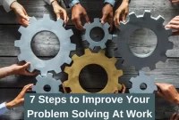 Enhancing Your Problem-Solving Skills at Work