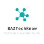 BAZTechKnow