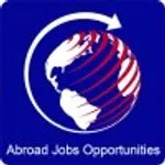 ABROAD JOBS OPPORTUNITIES