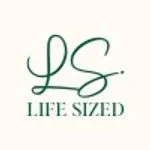 Life Sized
