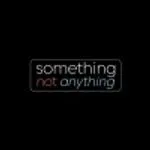 Something Not Anything