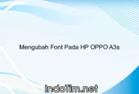 Mengubah Font Pada HP OPPO A3s