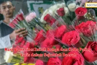 Hari Valentine: Inilah Bunga dan Kado Paling Laris dalam Sejumlah Daerah