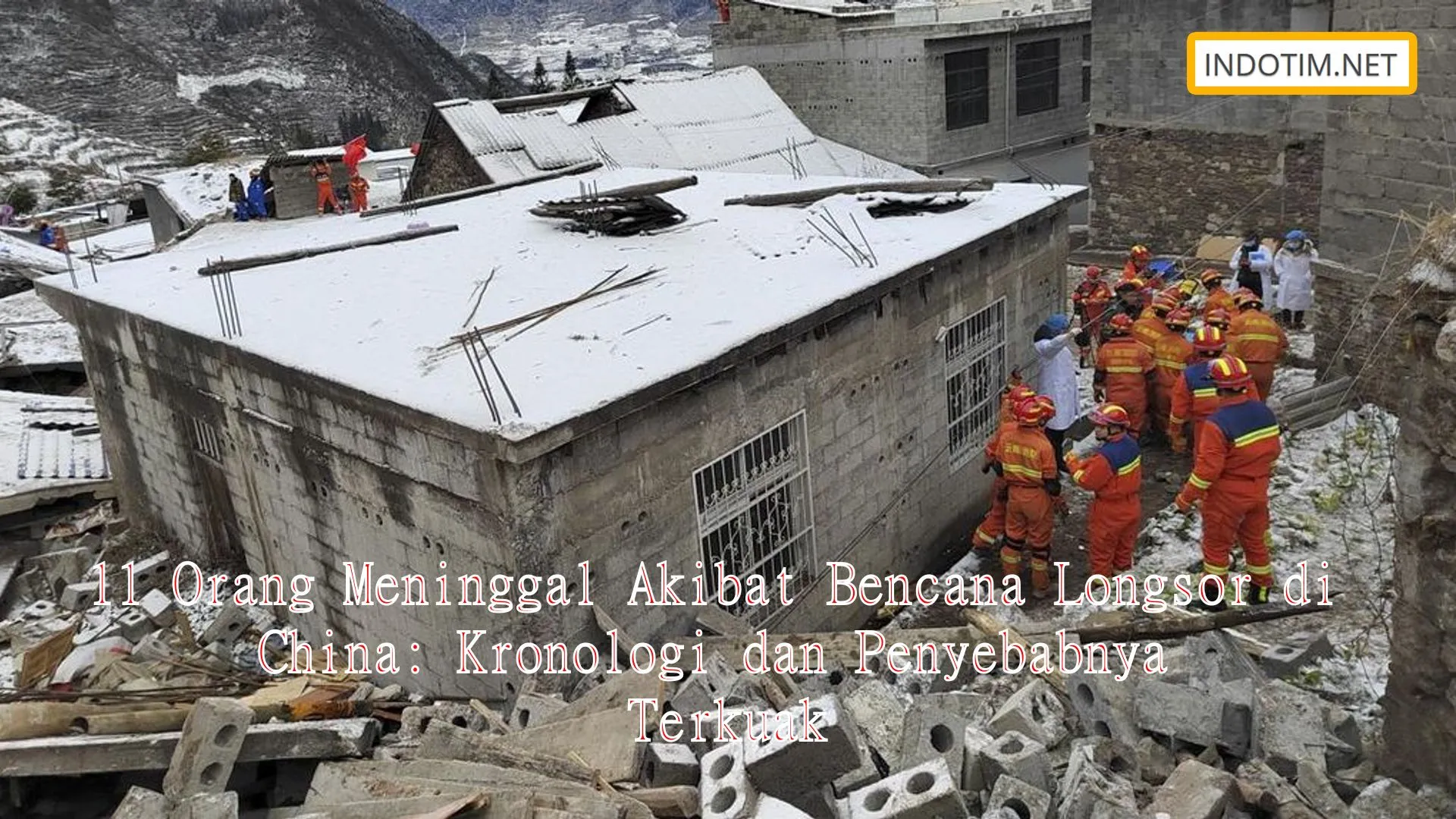 11 Orang Meninggal Akibat Bencana Longsor di China: Kronologi dan Penyebabnya Terkuak