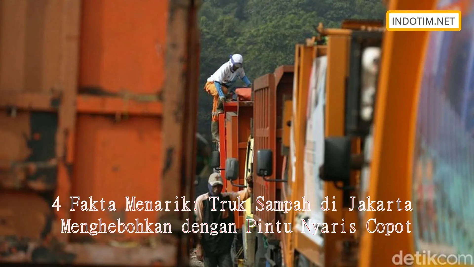 4 Fakta Menarik: Truk Sampah di Jakarta Menghebohkan dengan Pintu Nyaris Copot