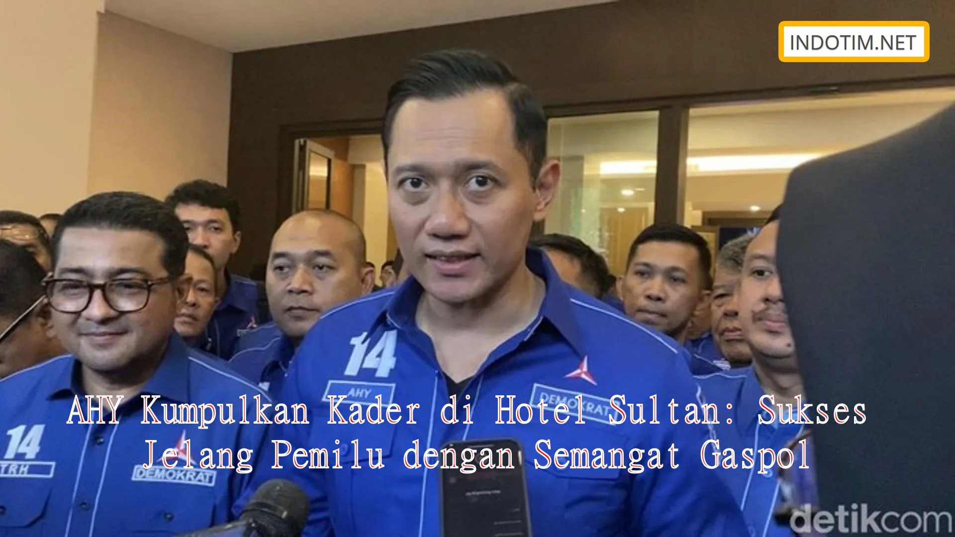 AHY Kumpulkan Kader di Hotel Sultan: Sukses Jelang Pemilu dengan Semangat Gaspol