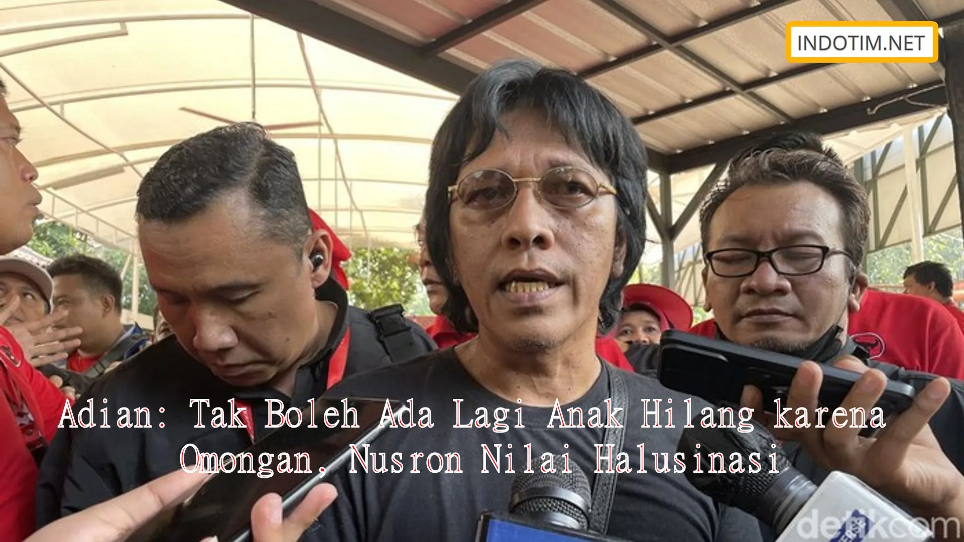 Adian: Tak Boleh Ada Lagi Anak Hilang karena Omongan, Nusron Nilai Halusinasi