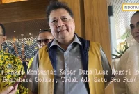 Airlangga Membantah Kabar Dana Luar Negeri ke Bendahara Golkar, Tidak Ada Satu Sen Pun!