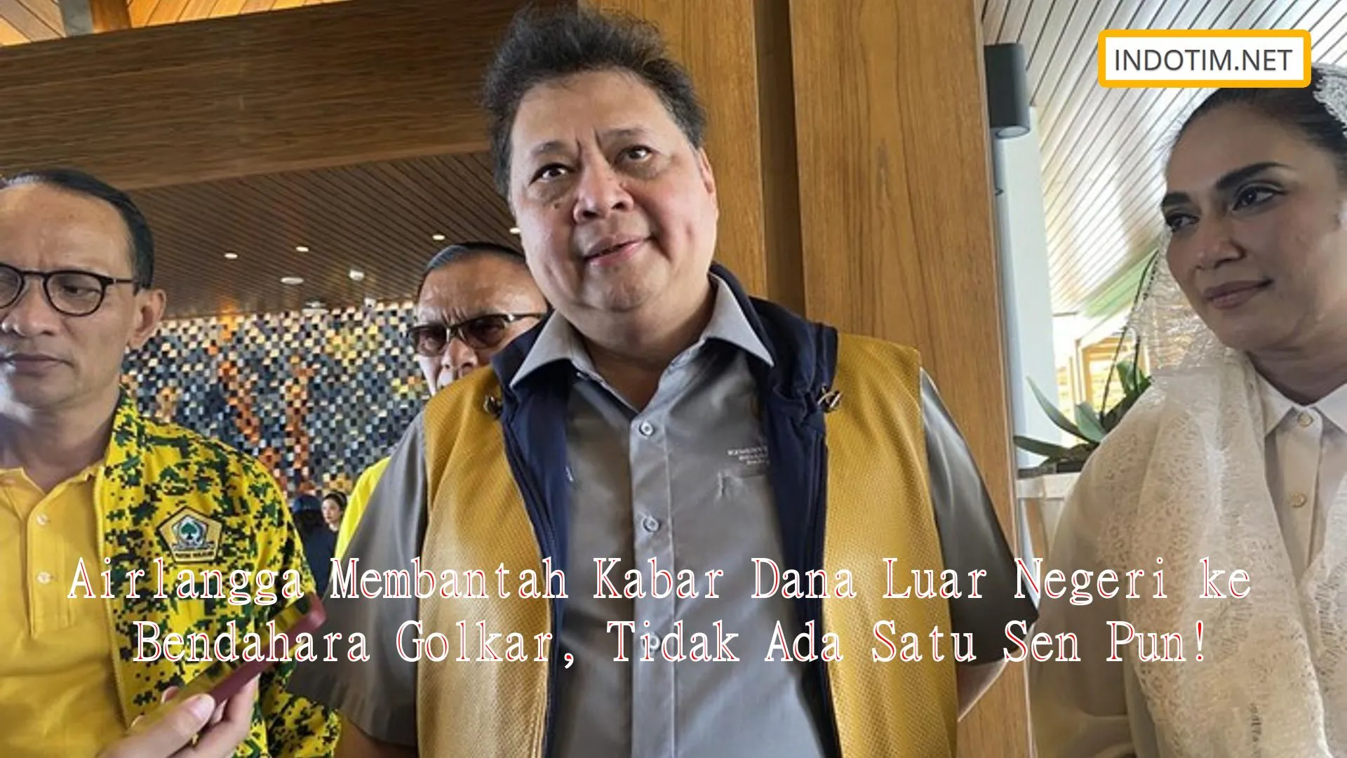 Airlangga Membantah Kabar Dana Luar Negeri ke Bendahara Golkar, Tidak Ada Satu Sen Pun!