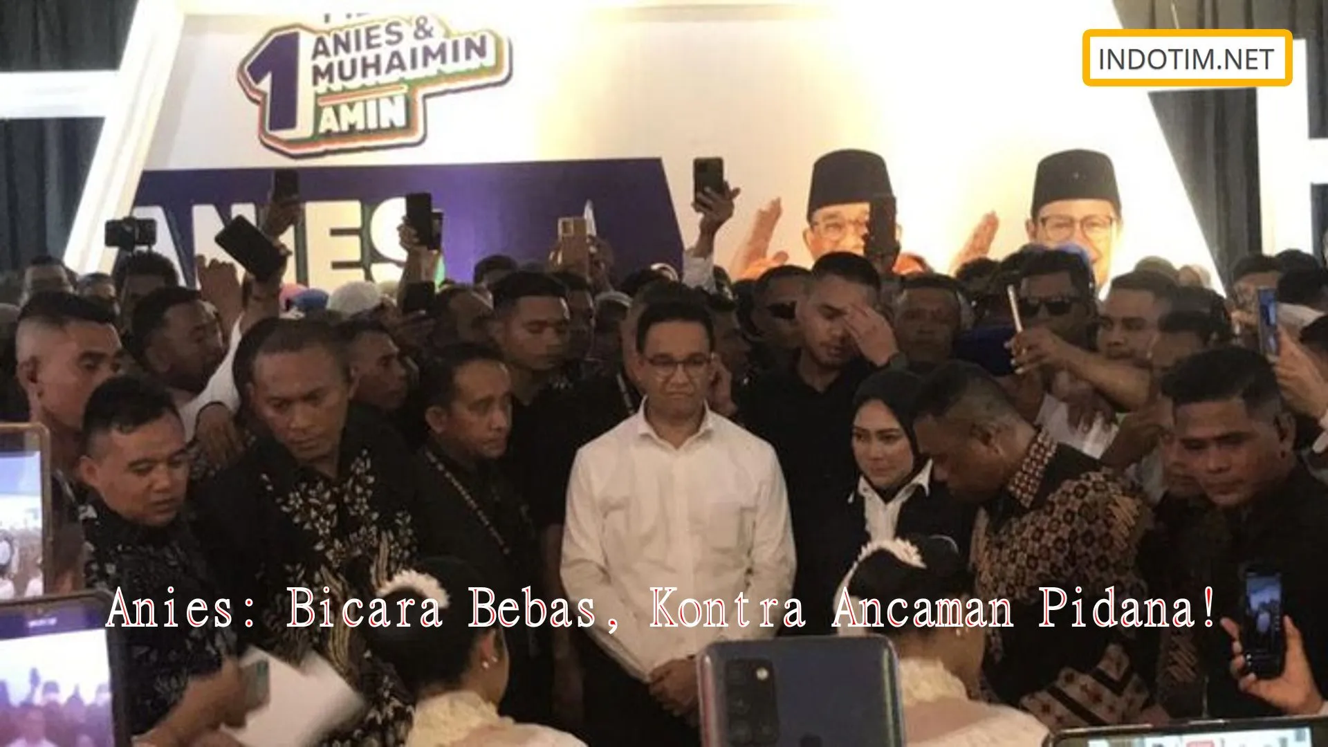 Anies: Bicara Bebas, Kontra Ancaman Pidana!