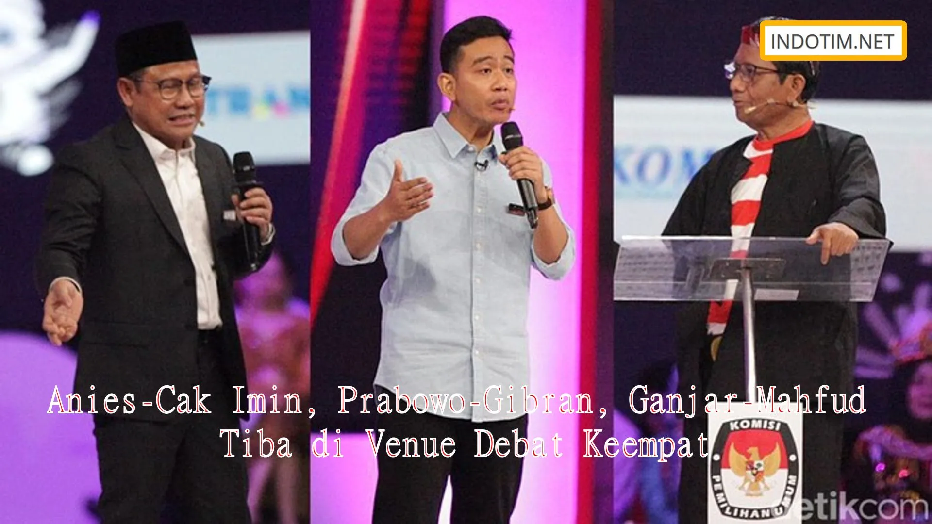 Anies-Cak Imin, Prabowo-Gibran, Ganjar-Mahfud Tiba di Venue Debat Keempat