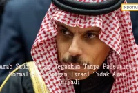 Arab Saudi Tetap Tegaskan Tanpa Palestina, Normalisasi dengan Israel Tidak Akan Terjadi
