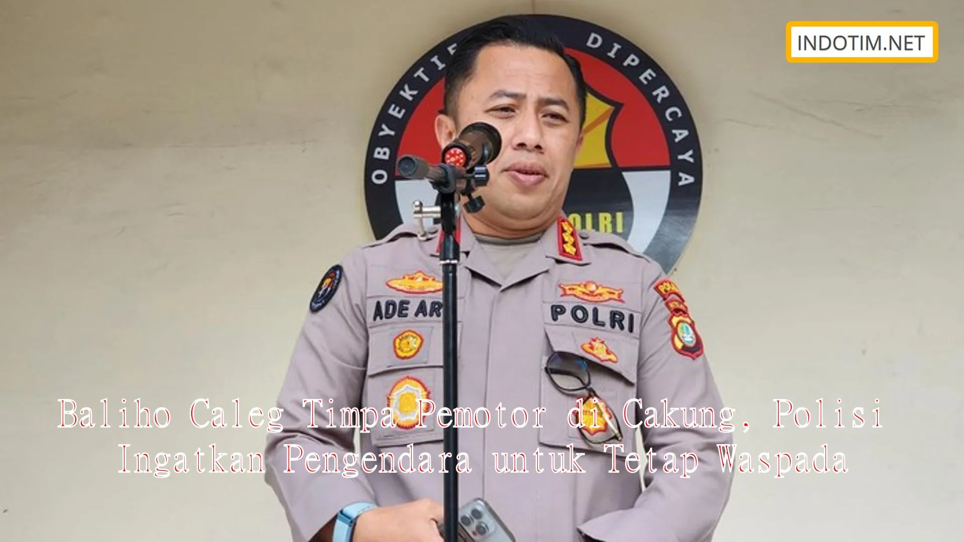 Baliho Caleg Timpa Pemotor di Cakung, Polisi Ingatkan Pengendara untuk Tetap Waspada