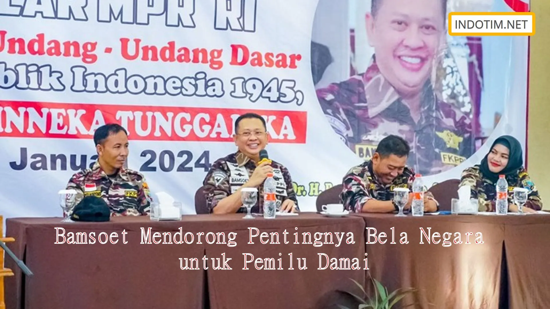 Bamsoet Mendorong Pentingnya Bela Negara untuk Pemilu Damai