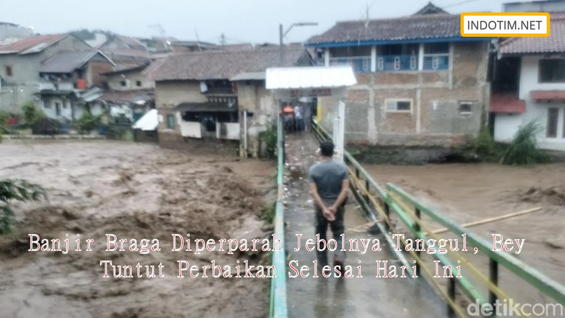 Banjir Braga Diperparah Jebolnya Tanggul, Bey Tuntut Perbaikan Selesai Hari Ini