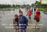 Banjir Melanda Kawasan Industri Sapan, Kendaraan Bermotor Terjebak Macet