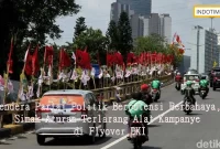 Bendera Partai Politik Berpotensi Berbahaya, Simak Aturan Terlarang Alat Kampanye di Flyover DKI