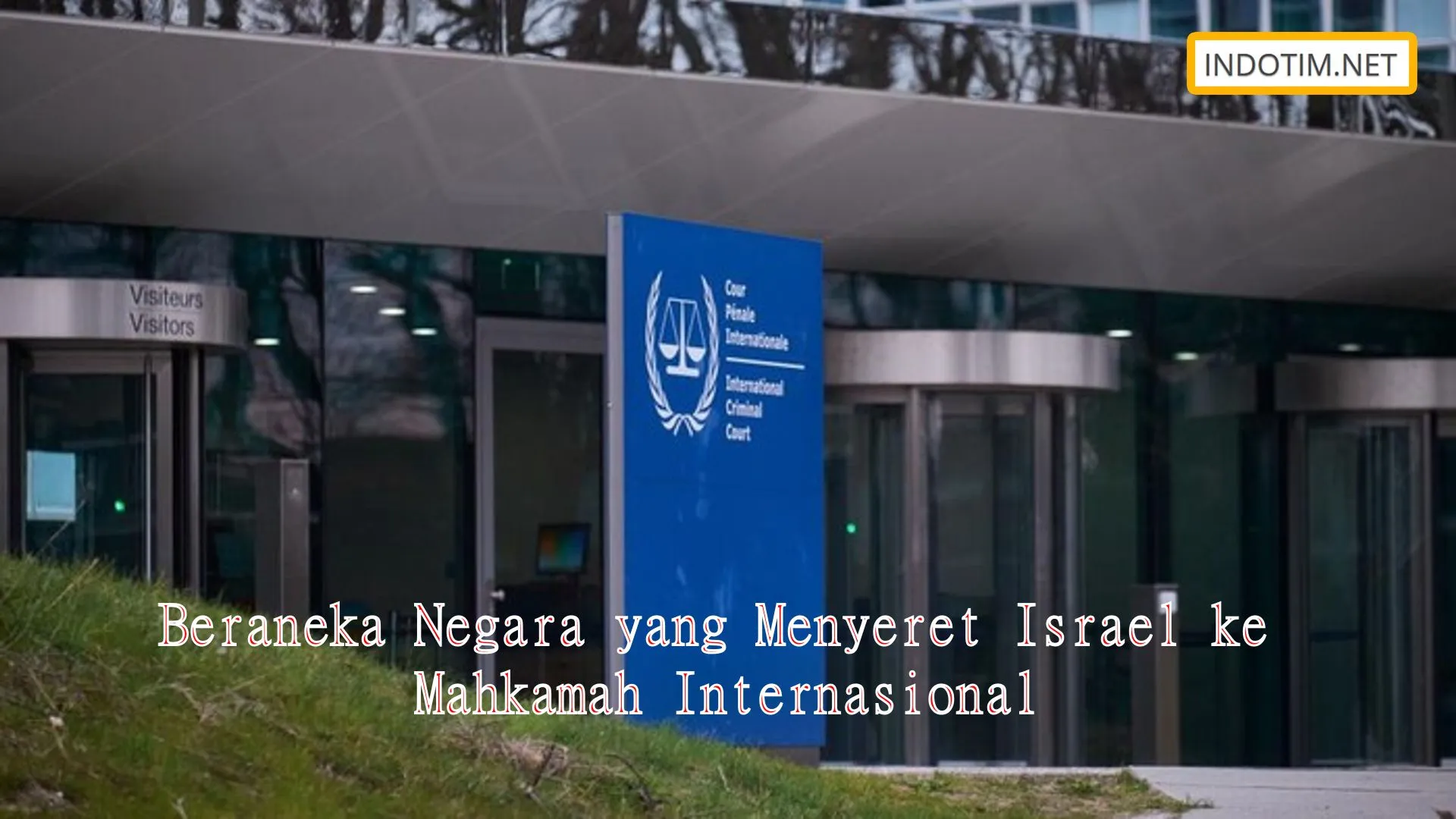 Beraneka Negara yang Menyeret Israel ke Mahkamah Internasional