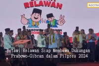 Betawi Relawan Siap Membawa Dukungan Prabowo-Gibran dalam Pilpres 2024