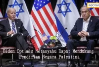 Biden Optimis Netanyahu Dapat Mendukung Pendirian Negara Palestina