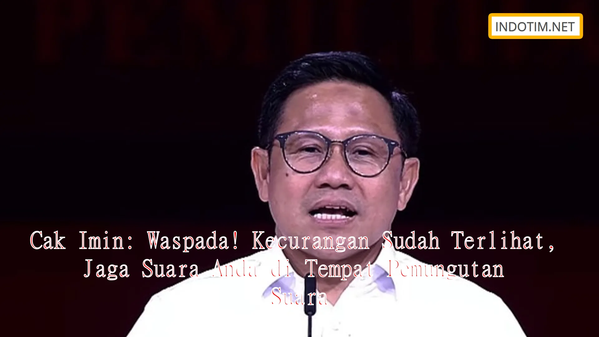 Cak Imin: Waspada! Kecurangan Sudah Terlihat, Jaga Suara Anda di Tempat Pemungutan Suara