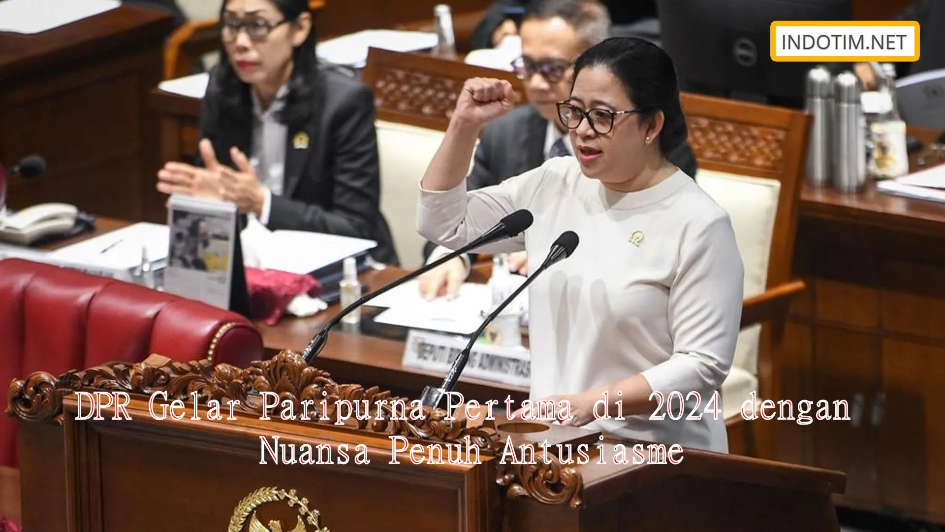 DPR Gelar Paripurna Pertama di 2024 dengan Nuansa Penuh Antusiasme