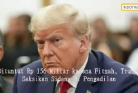 Dituntut Rp 156 Miliar karena Fitnah, Trump Saksikan Sidang di Pengadilan