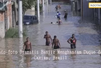 Foto-foto Dramatis Banjir Menghantam Duque de Caxias, Brasil
