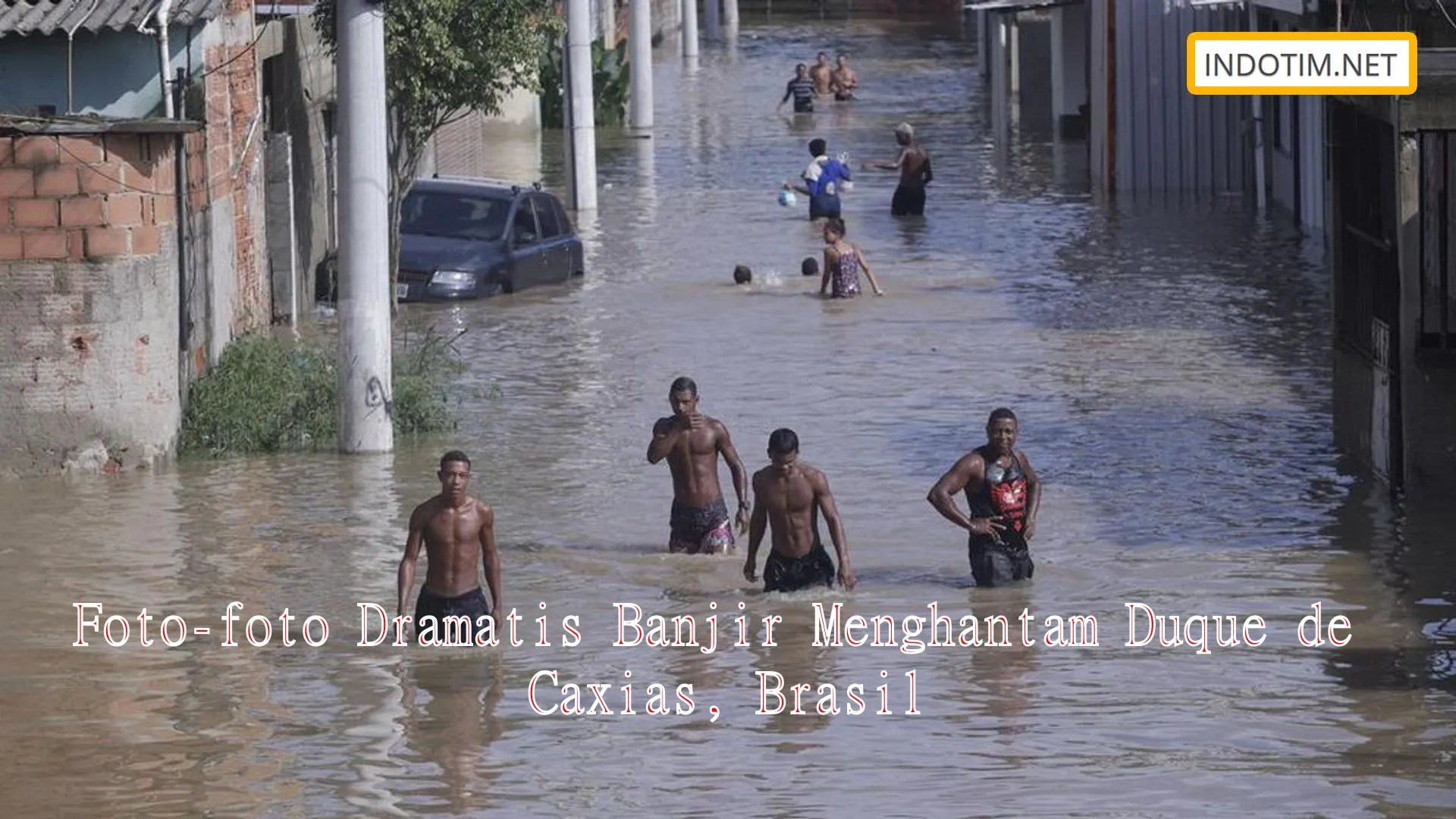 Foto-foto Dramatis Banjir Menghantam Duque de Caxias, Brasil