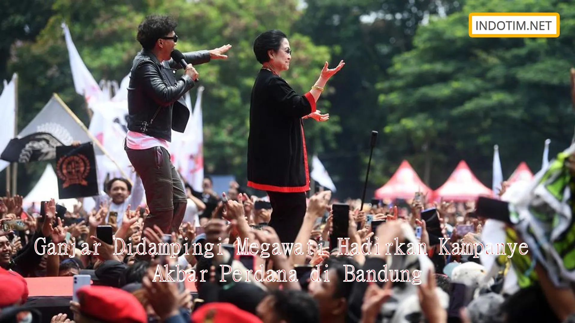 Ganjar Didampingi Megawati Hadirkan Kampanye Akbar Perdana di Bandung
