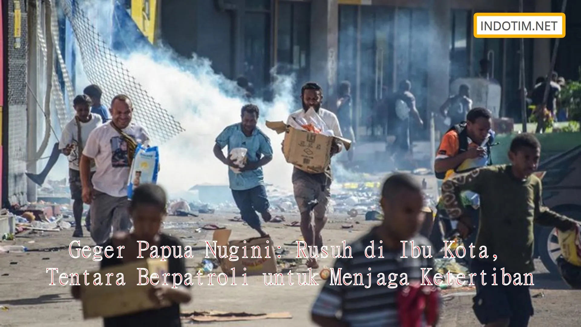 Geger Papua Nugini: Rusuh di Ibu Kota, Tentara Berpatroli untuk Menjaga Ketertiban