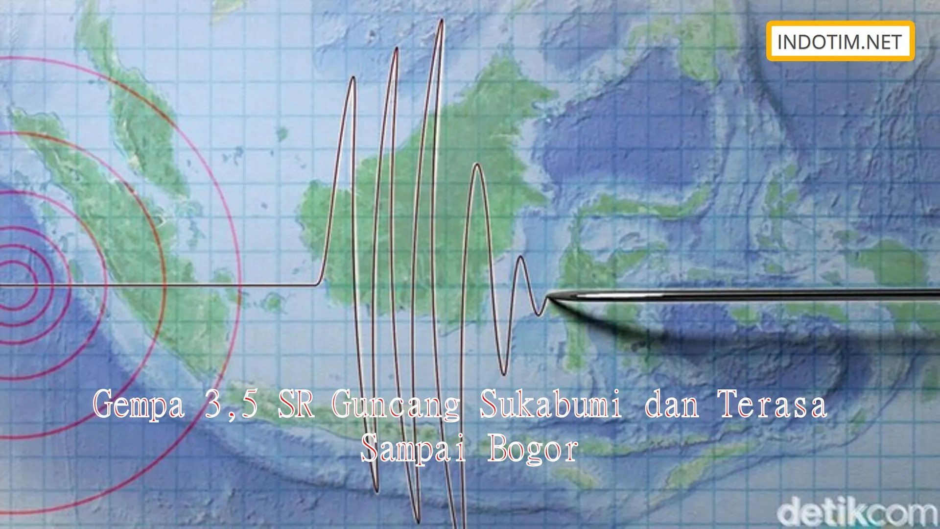 Gempa 3,5 SR Guncang Sukabumi dan Terasa Sampai Bogor