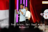 Gibran: Food Estate, Dari Gagal hingga Berhasil!