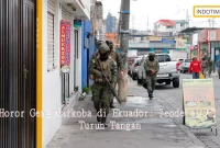 Horor Geng Narkoba di Ekuador: Jenderal AS Turun Tangan