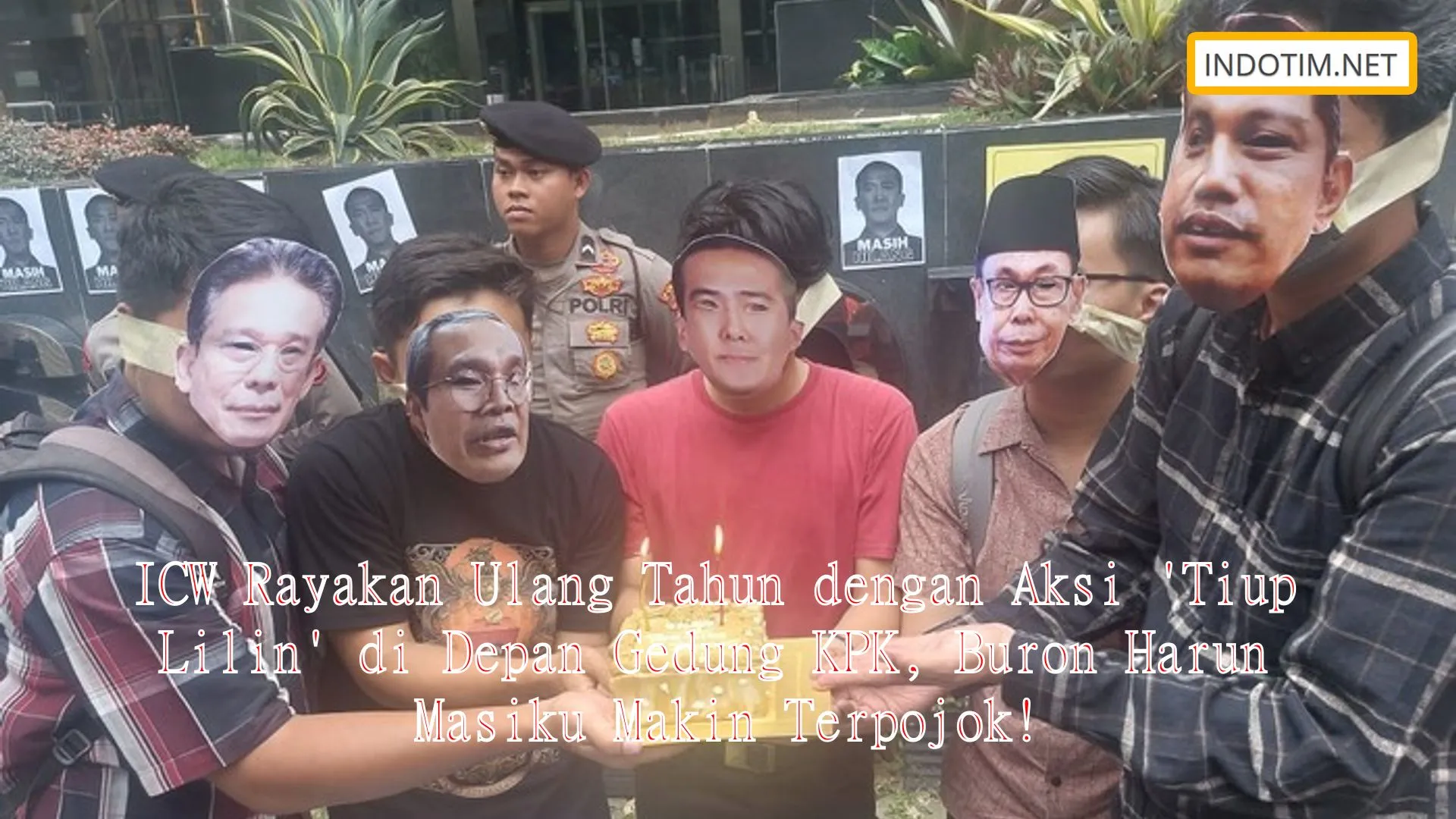 ICW Rayakan Ulang Tahun dengan Aksi 'Tiup Lilin' di Depan Gedung KPK, Buron Harun Masiku Makin Terpojok!