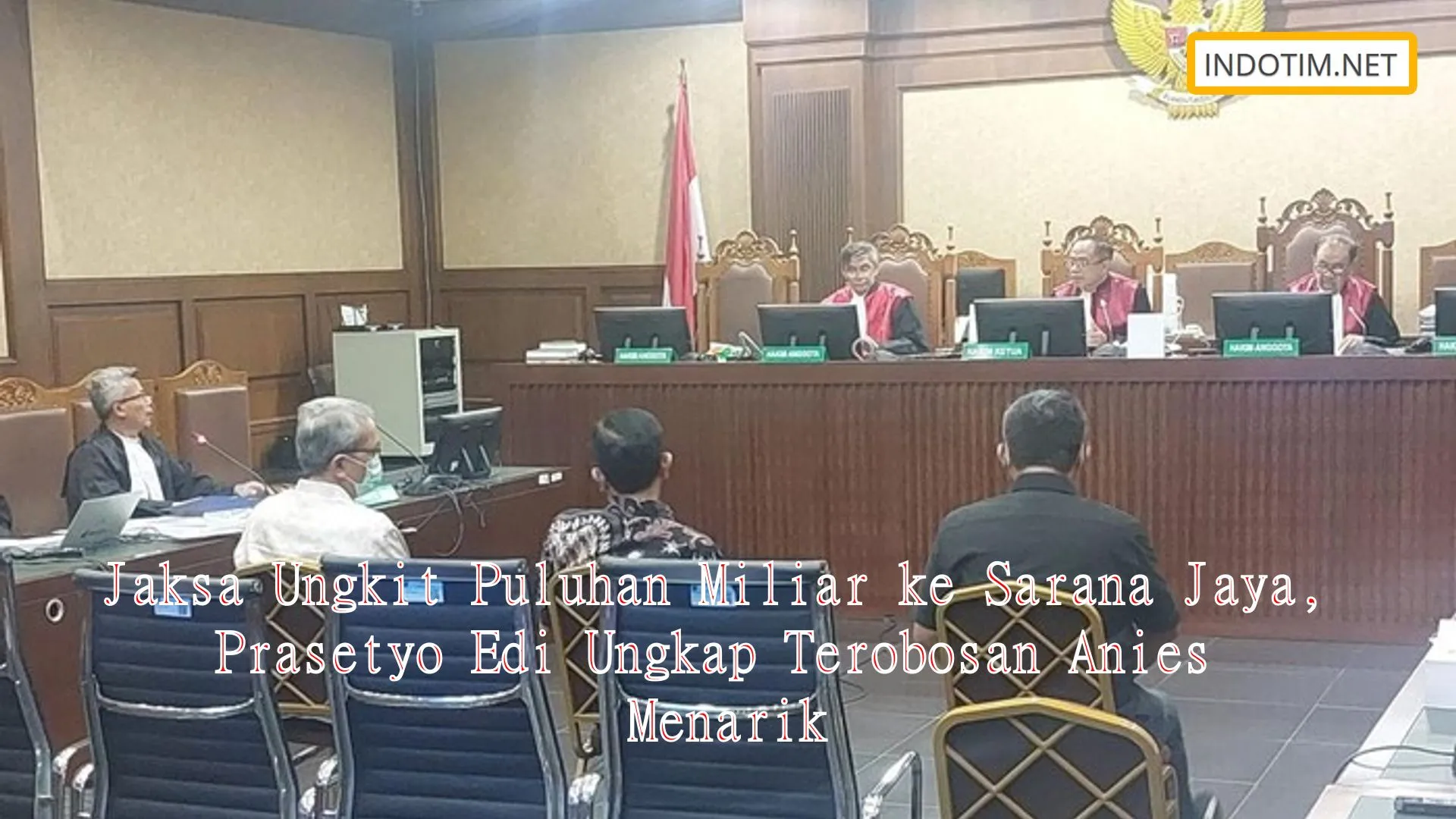 Jaksa Ungkit Puluhan Miliar ke Sarana Jaya, Prasetyo Edi Ungkap Terobosan Anies Menarik