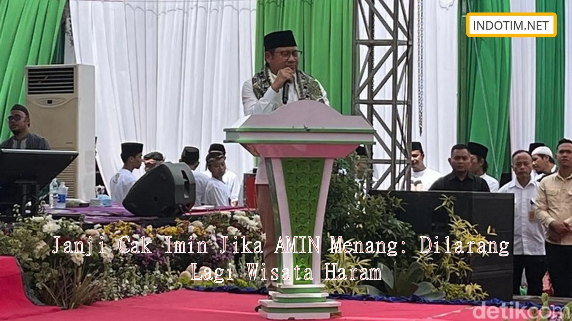 Janji Cak Imin Jika AMIN Menang: Dilarang Lagi Wisata Haram