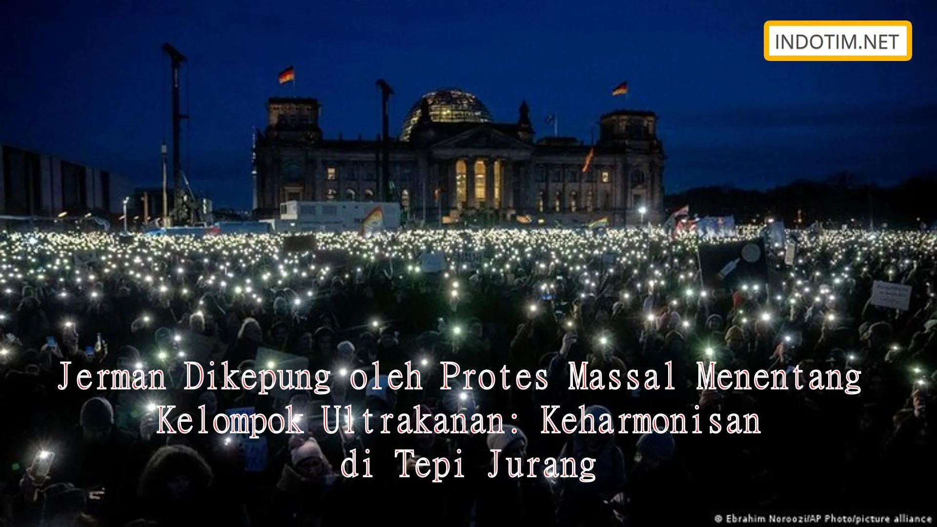 Jerman Dikepung oleh Protes Massal Menentang Kelompok Ultrakanan: Keharmonisan di Tepi Jurang