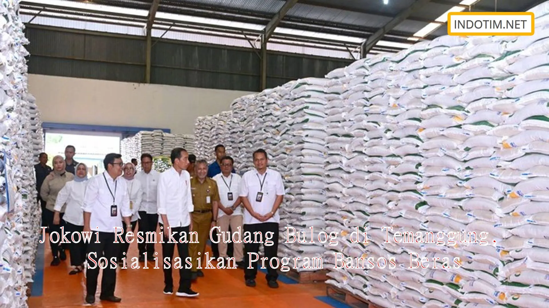 Jokowi Resmikan Gudang Bulog di Temanggung, Sosialisasikan Program Bansos Beras