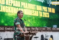 KSAD Kembali Menguatkan Netralitas TNI dalam Pemilu: Tidak Ada Laporan Tertulis Berbukti