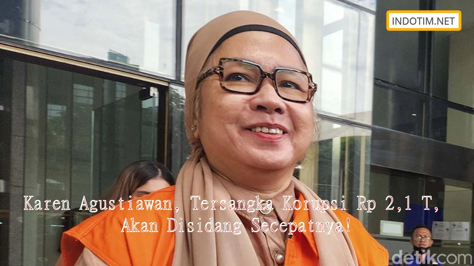Karen Agustiawan, Tersangka Korupsi Rp 2,1 T, Akan Disidang Secepatnya!