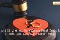 Kasasi Ditolak MA, Pria Kupang Bakal Denda Rp 77 Juta Gara-gara Batal Nikahi Pacar