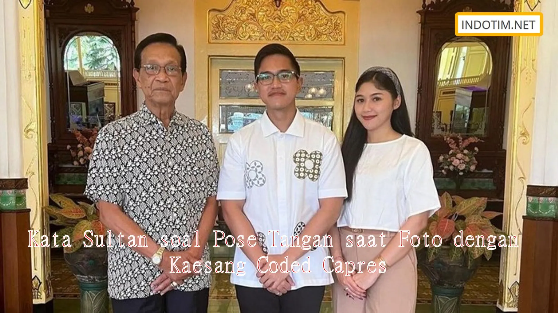 Kata Sultan soal Pose Tangan saat Foto dengan Kaesang Coded Capres