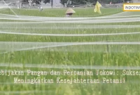 Kebijakan Pangan dan Pertanian Jokowi: Sukses Meningkatkan Kesejahteraan Petani!