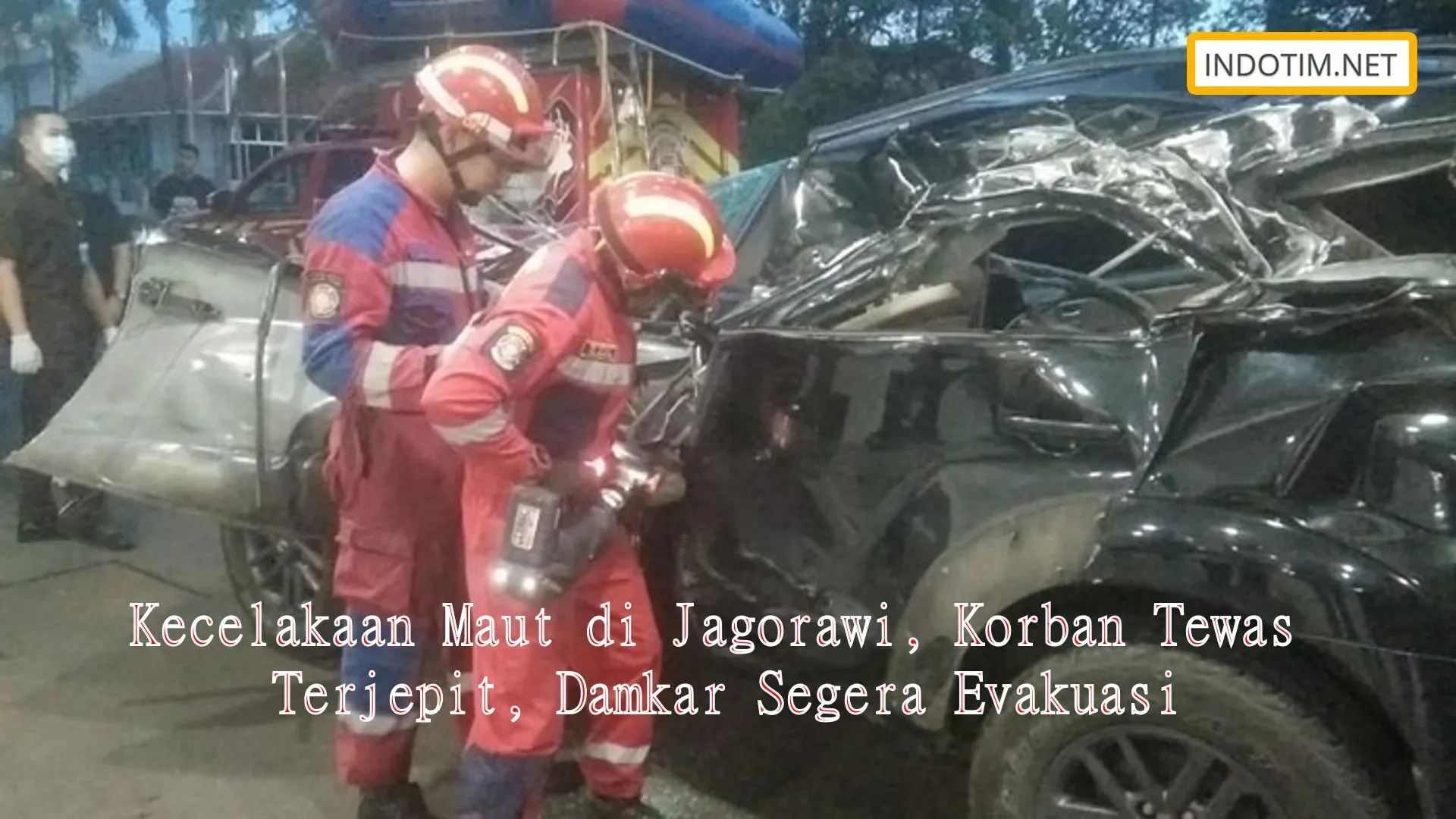 Kecelakaan Maut di Jagorawi, Korban Tewas Terjepit, Damkar Segera Evakuasi