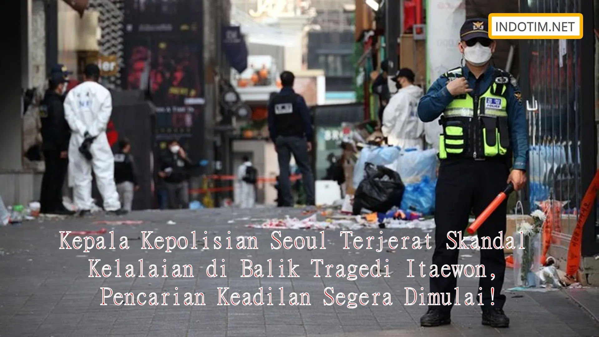 Kepala Kepolisian Seoul Terjerat Skandal Kelalaian di Balik Tragedi Itaewon, Pencarian Keadilan Segera Dimulai!