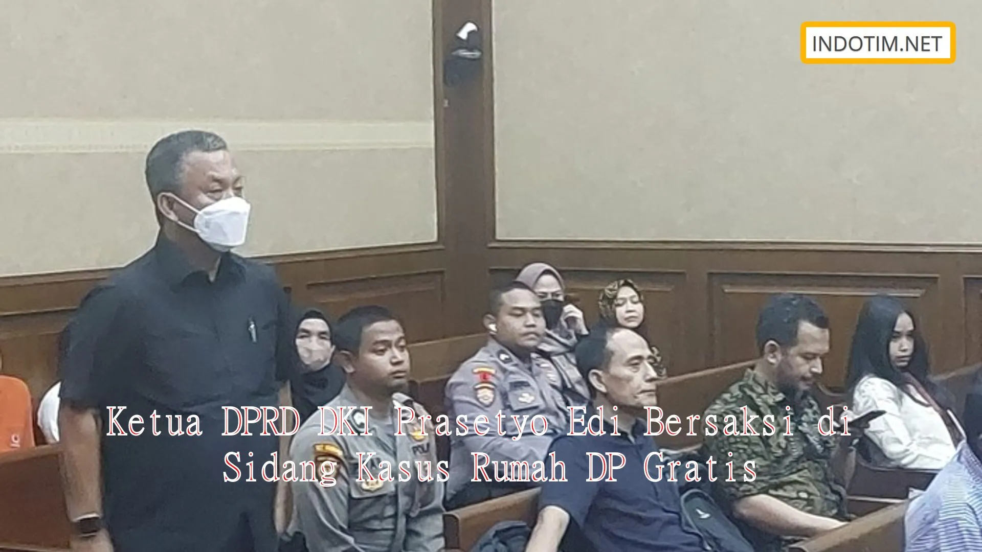 Ketua DPRD DKI Prasetyo Edi Bersaksi di Sidang Kasus Rumah DP Gratis