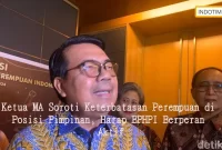 Ketua MA Soroti Keterbatasan Perempuan di Posisi Pimpinan, Harap BPHPI Berperan Aktif