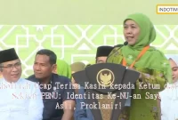 Khofifah Ucap Terima Kasih kepada Ketum dan Sekjen PBNU: Identitas Ke-NU-an Saya Asli, Proklamir!