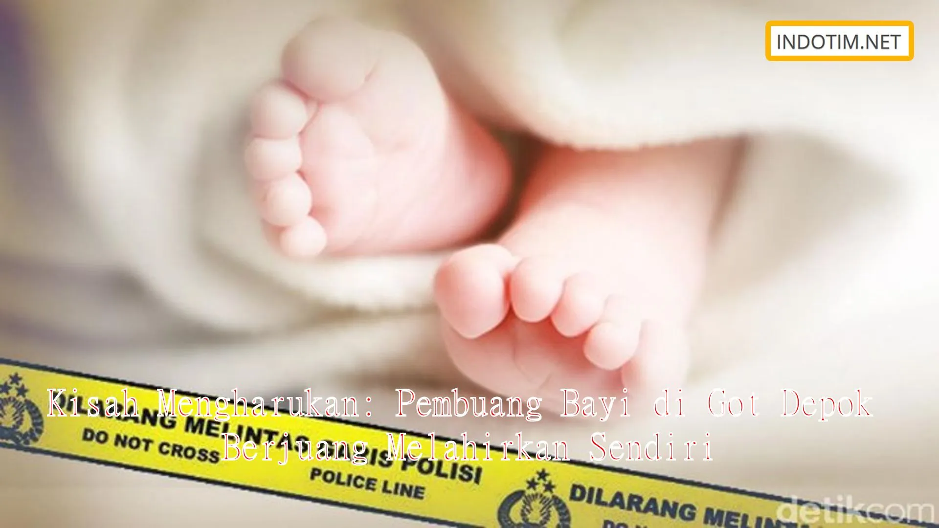 Kisah Mengharukan: Pembuang Bayi di Got Depok Berjuang Melahirkan Sendiri